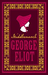 Middlemarch - Джордж Еліот