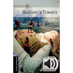 Oxford Bookworms Library Level 4. Gulliver's Travels audio pack - Джонатан Свiфт