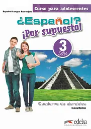 Espanol? Por supuesto! 3. (A2+) Cuaderno de Ejercicios
