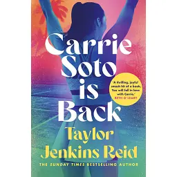 Carrie Soto Is Back - Тейлор Дженкінс Рід