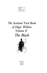 The Scotland Yard Book of Edgar Wallace. Volume II. The Black - Едгар Воллес - мініатюра 3