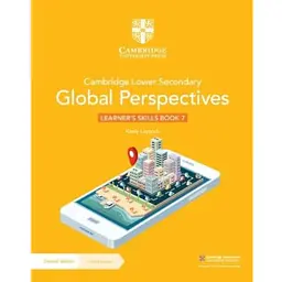 Cambridge Lower Secondary Global Perspectives Learner's Skills Book 7 with Digital Access (1 Year). 2-nd Edition - Кілі Лейкок