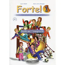 Forte! 1. Guida per L'insegnante. A1 - Марія Карла Боргоні