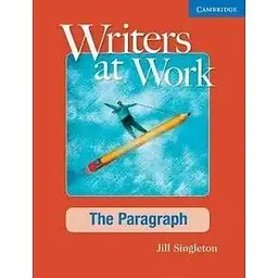 Writers at Work: The Paragraph SB