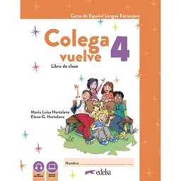 Colega vuelve 4. Pack alumno (Libro + Ejercicios) - Олена Гонсалес Ортелано