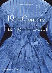 19th-Century Fashion in Detail (Victoria and Albert Museum) - мініатюра 2
