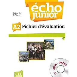 Echo Junior A2 Fichier d'évaluation + CD audio