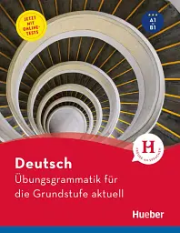 Ubungsgrammatik fur die Grundstufe mit Online Tests A1/B1