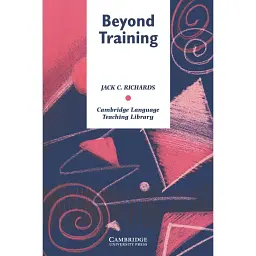 Beyond Training: Perspectives on Language Teacher Education - Джек К. Річардс