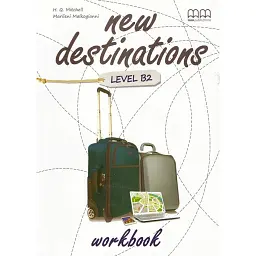 New Destinations Level B2 Workbook - Марілені Малкогіані
