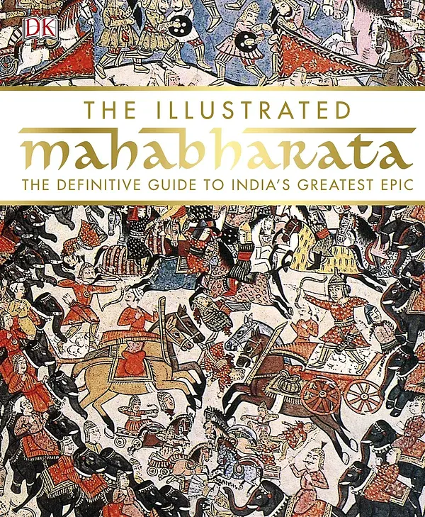 The Illustrated Mahabharata