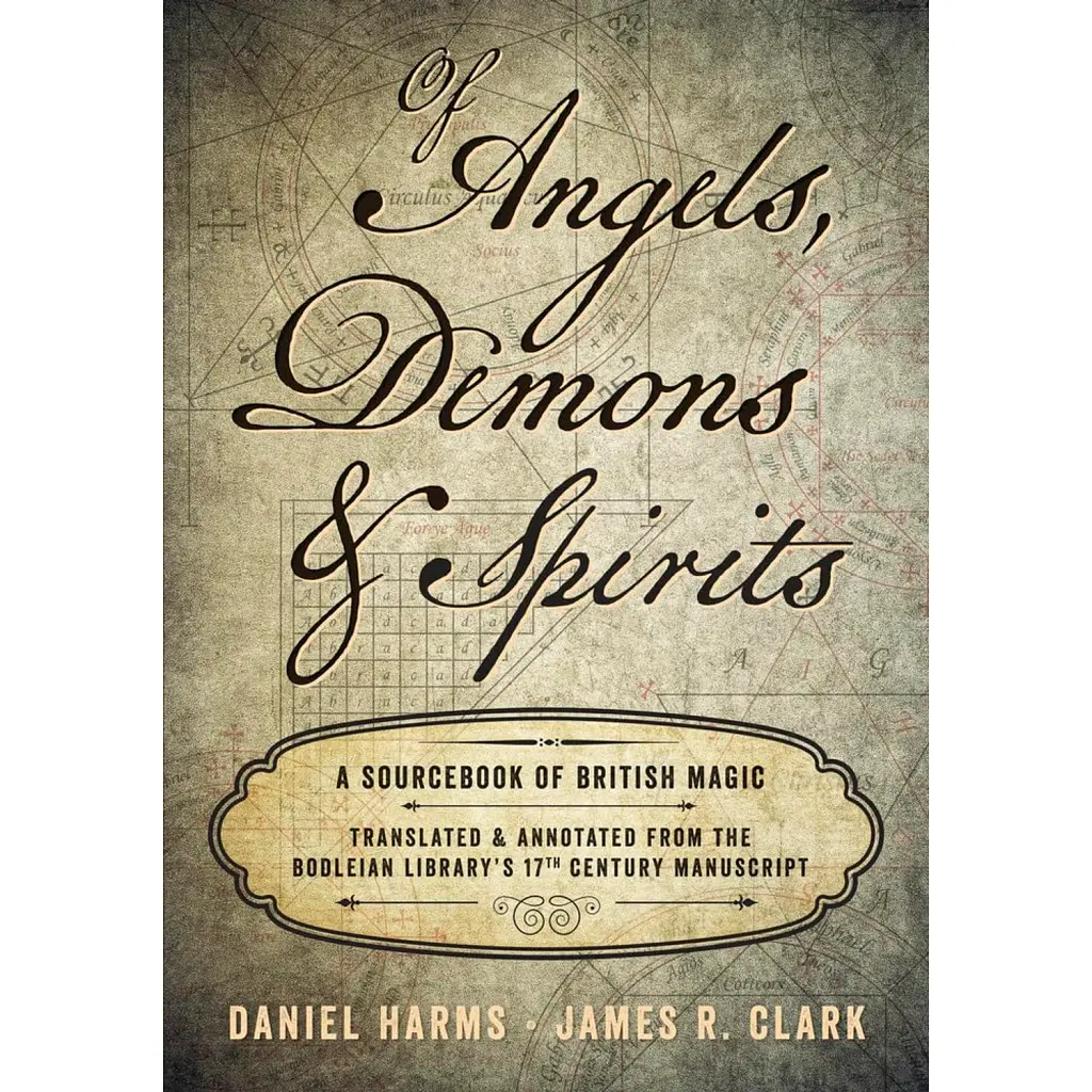 Of Angels, Demons & Spirits. A Sourcebook of British Magic - Даніель Хармс