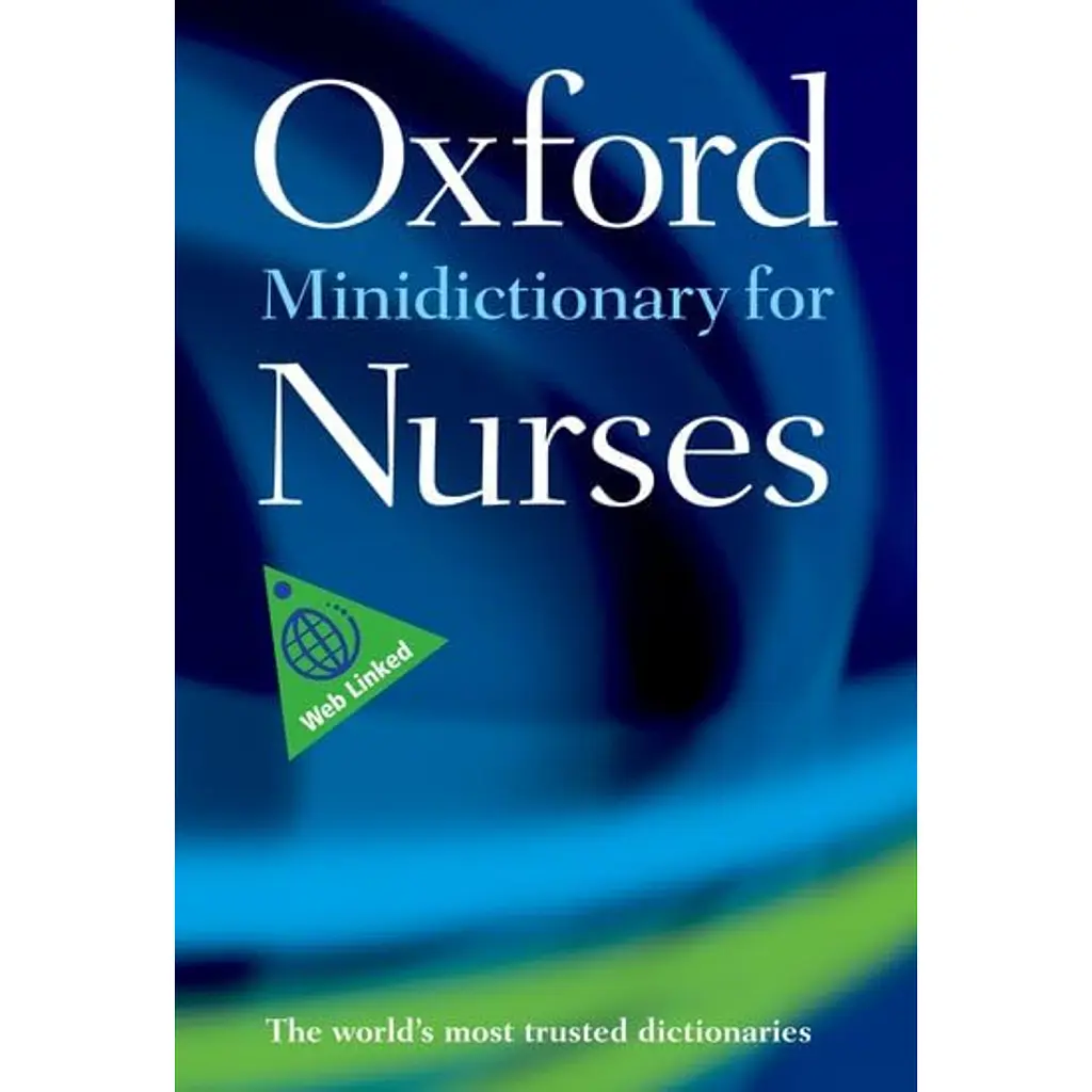 Oxford Minidictionary for Nurses - Elizabeth Martin