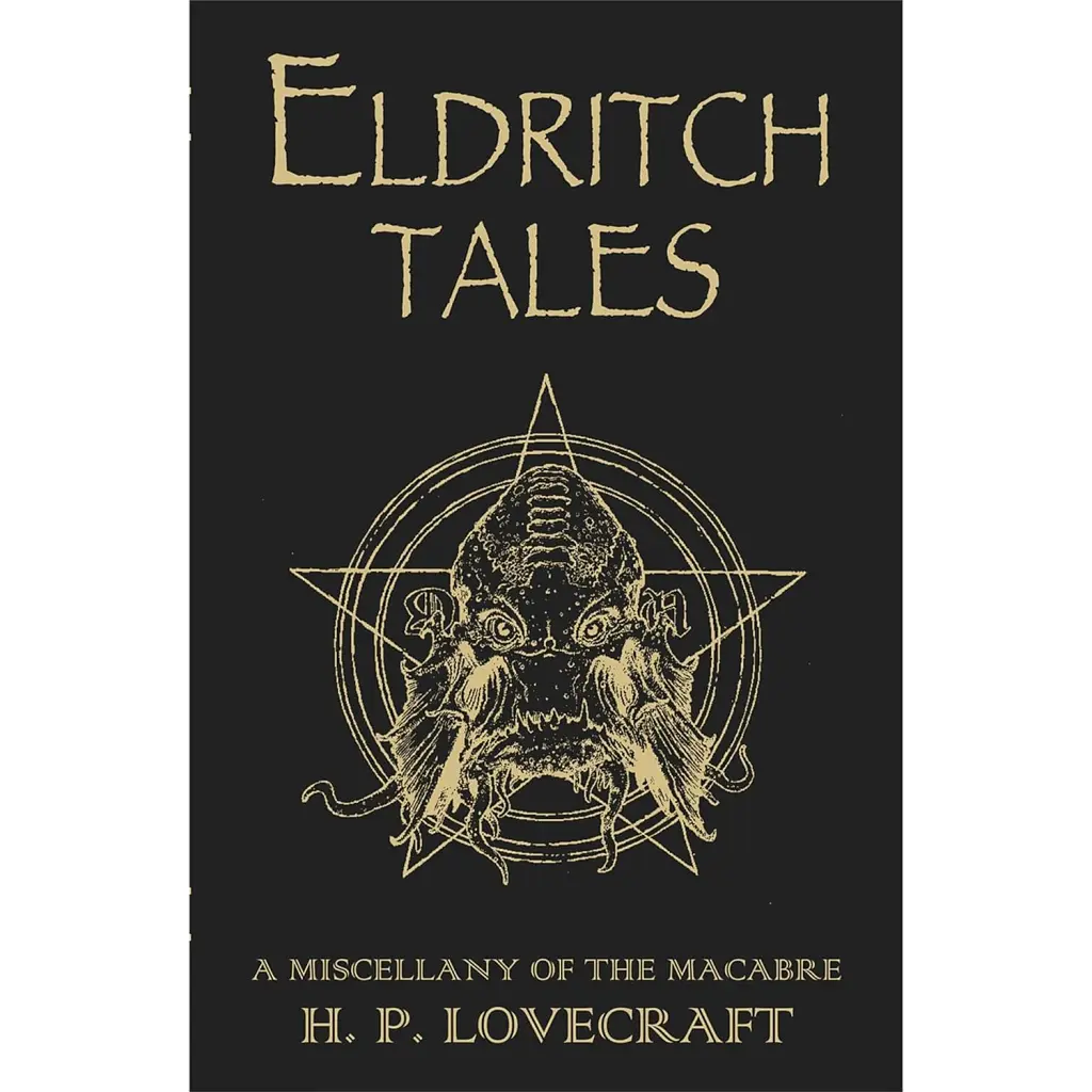 Eldritch Tales. A Miscellany of the Macabre - Говард Філіпс Лавкрафт