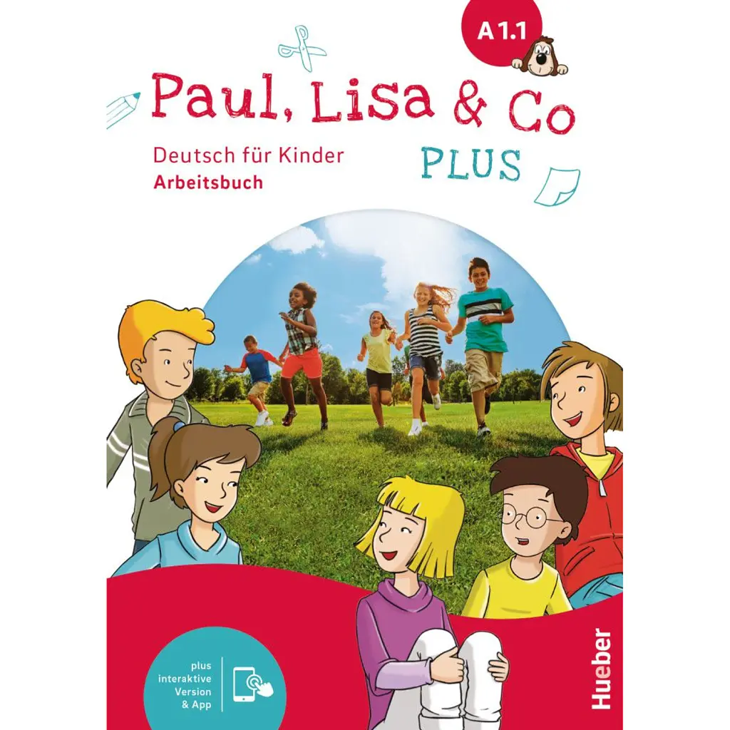 Paul, Lisa & Co PLUS A1.1. Arbeitsbuch plus interaktive Version - Моніка Боверманн