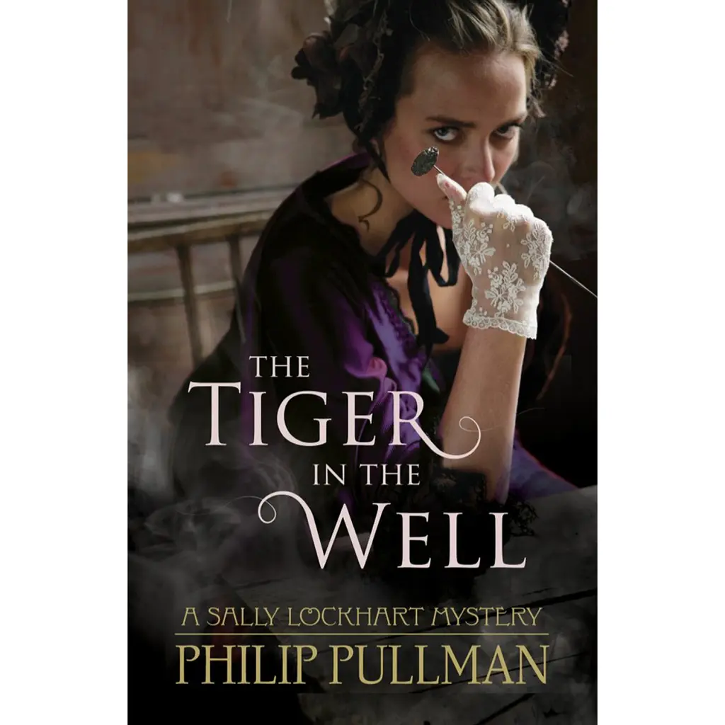 Sally Lockhart Mystery 3. The Tiger in the Well - Філіп Пулман