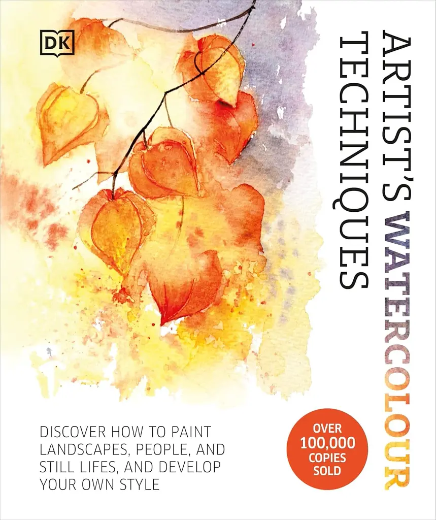 Artist's Watercolour Techniques. Discover How to Paint Landscapes, People and Still Lifes, and Develop Your Own Style - фото 2