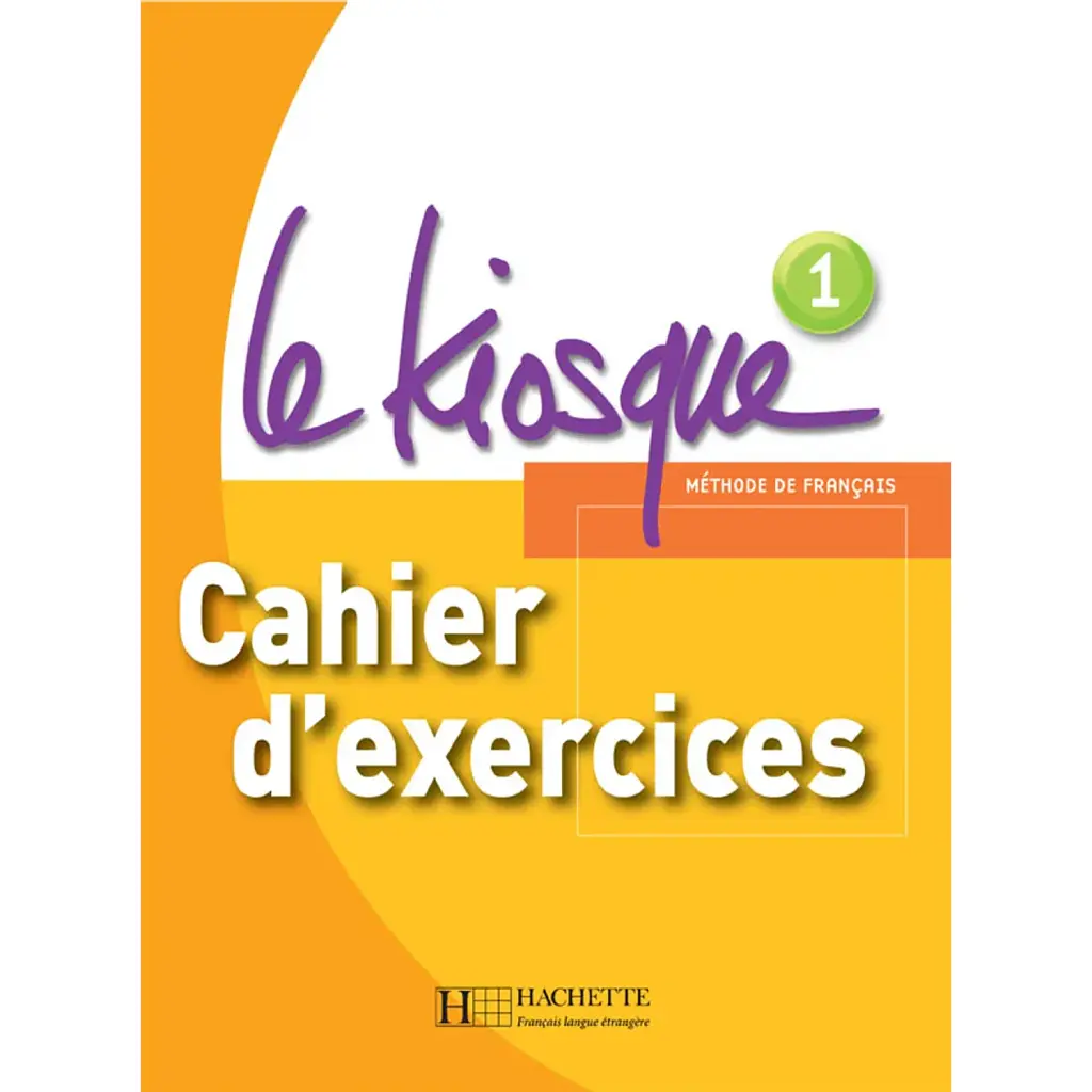 Le Kiosque. Niveau 1 Cahier d'exercices - Селін Гімбер