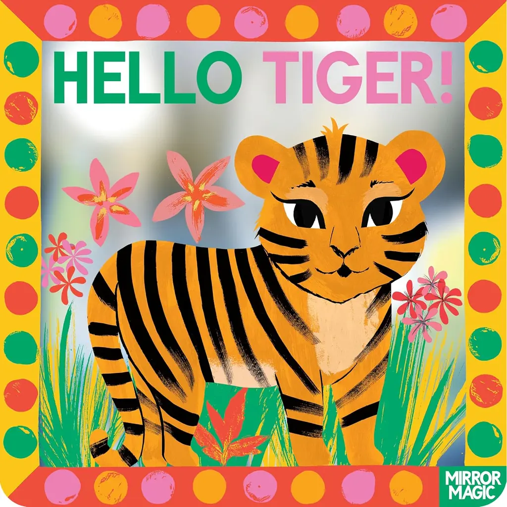 Hello Tiger!. Mirror Magic - Sharon King-Chai