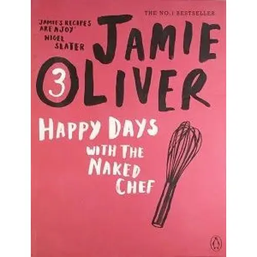 Jamie Oliver (3) Happy Days with the Naked Chef