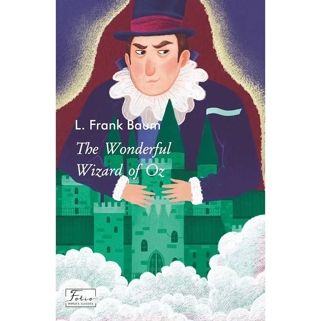 The Wonderful Wizard of Oz - Френк Баум