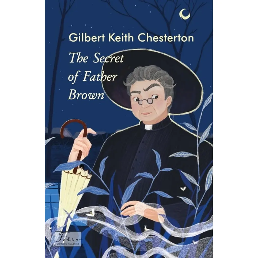 The Secret of Father Brown - Гілберт Кіт Честертон
