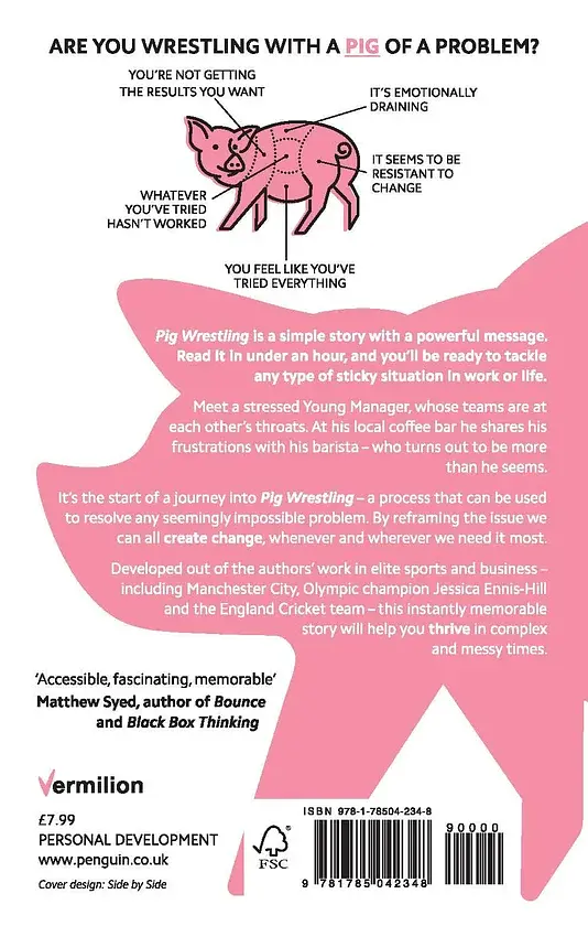 Pig Wrestling: The Brilliantly Simple Way to Solve Any Problem... and Create the Change You Need - фото 2