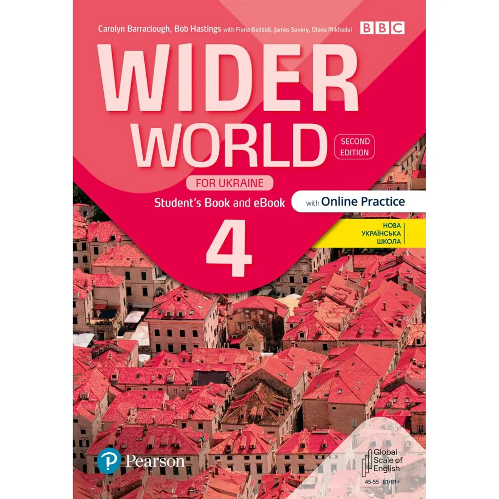 Wider World 2nd Edition for Ukraine 4 Student's Book + eBook with Online Practice - Боб Гастінгс