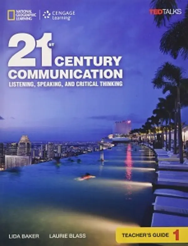 TED Talks: 21st Century Communication 1 Listening, Speaking and Critical Thinking TG