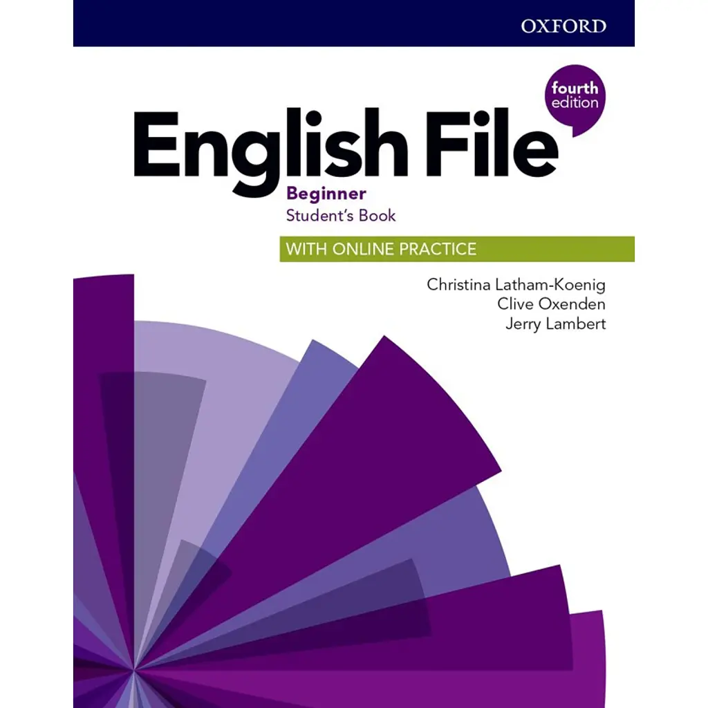English File (4th Edition) Beginner Student's Book with Online Practice - Клайв Оксенден
