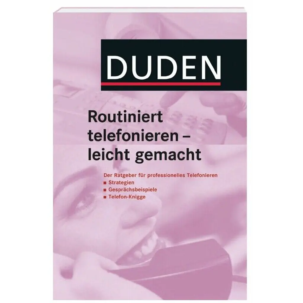 Duden, Routin. Telefonieren - leicht gemacht - Judith Engst