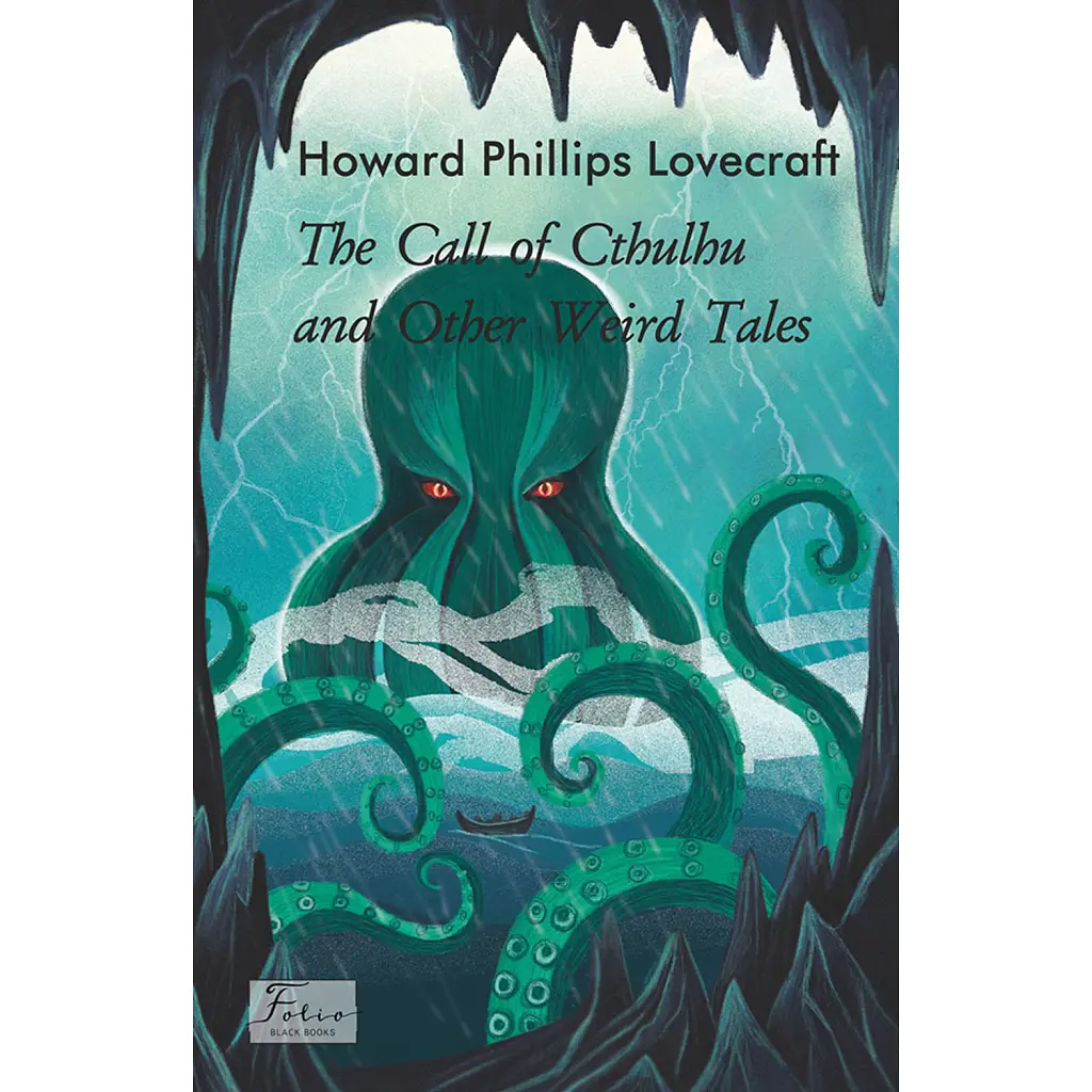 The Call of Cthulhu and Other Weird Tales - Говард Філіпс Лавкрафт