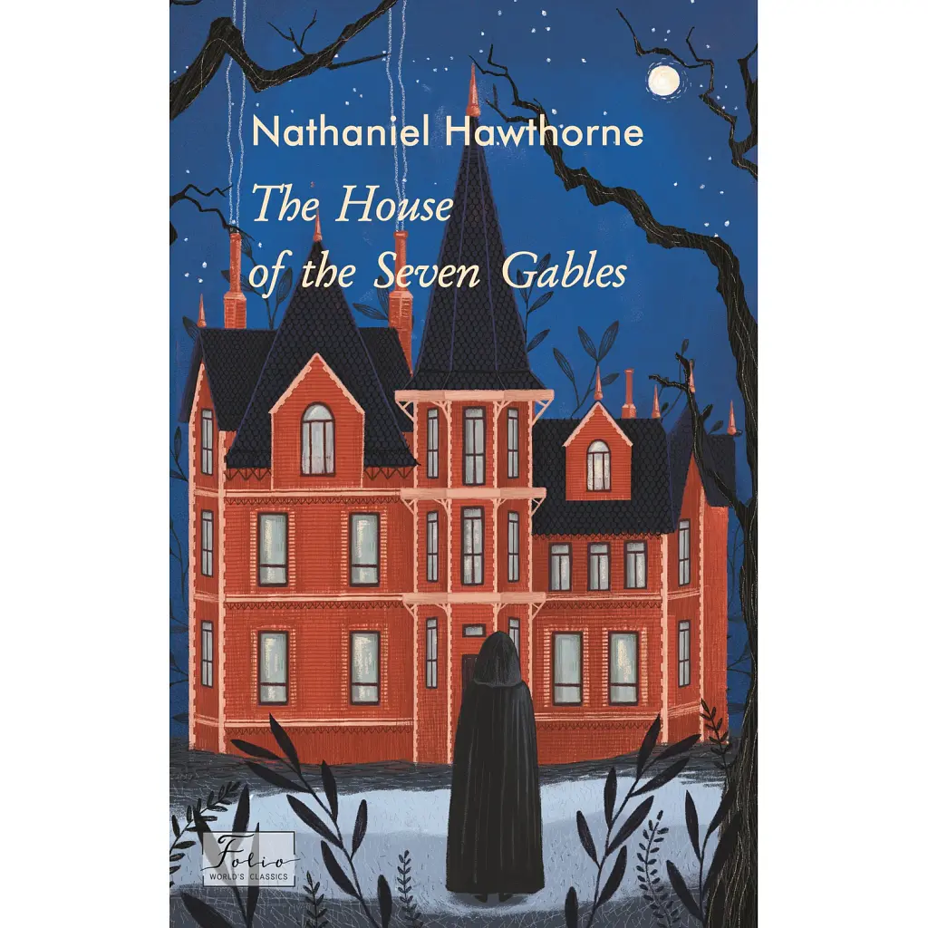 The House of the Seven Gables - Натанієль Готорн