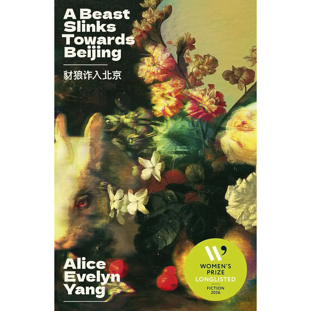 A Beast Slinks Towards Beijing - Еліс Евелін Янг