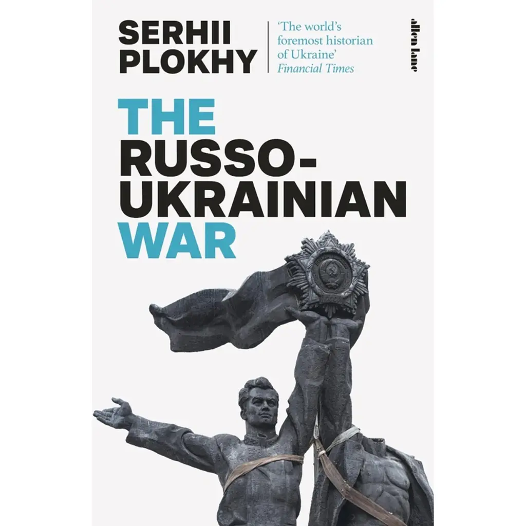 The Russo-Ukrainian War - Сергій Плохій