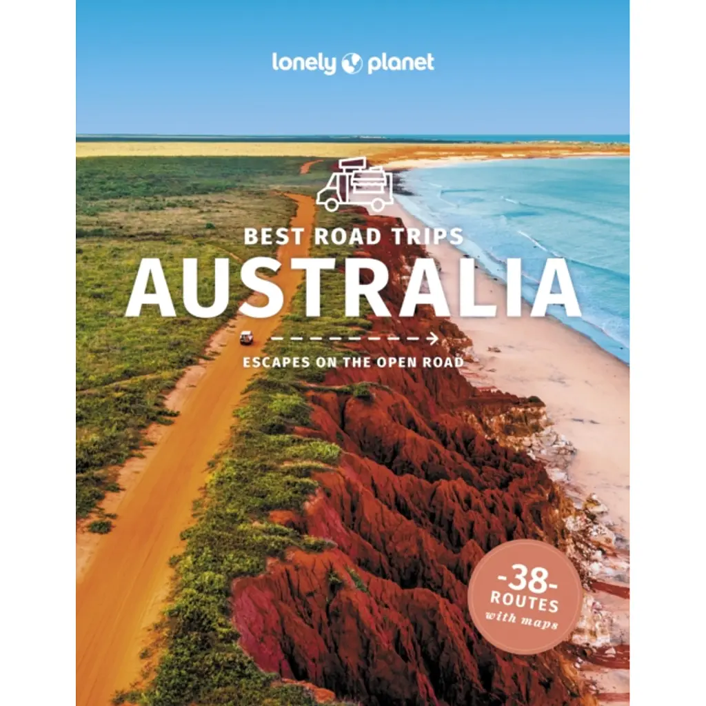 Lonely Planet Best Road Trips Australia - Lonely Planet