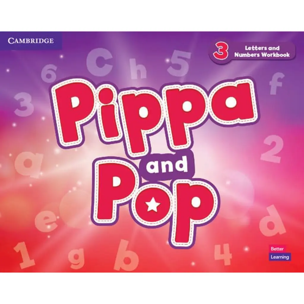 Pippa and Pop 3 Letters and Numbers Workbook British English -