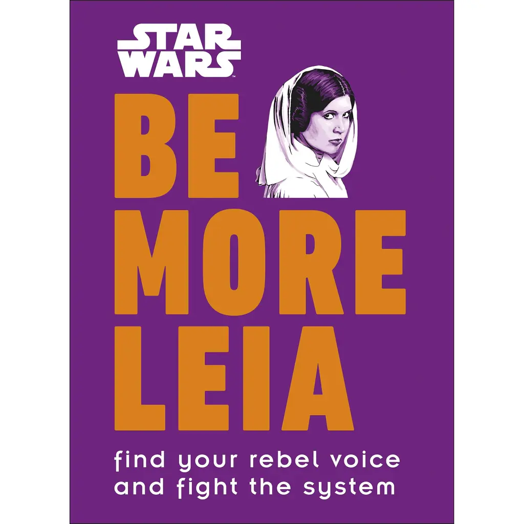 Star Wars. Be More Leia - Крістіан Блавельт