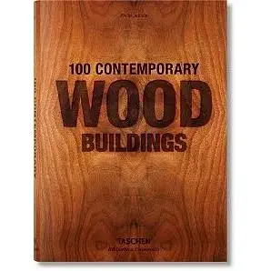 100 Contemporary Wood Buildings (BU)