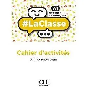 LaClasse - Niveau A1 - Cahier d'activités