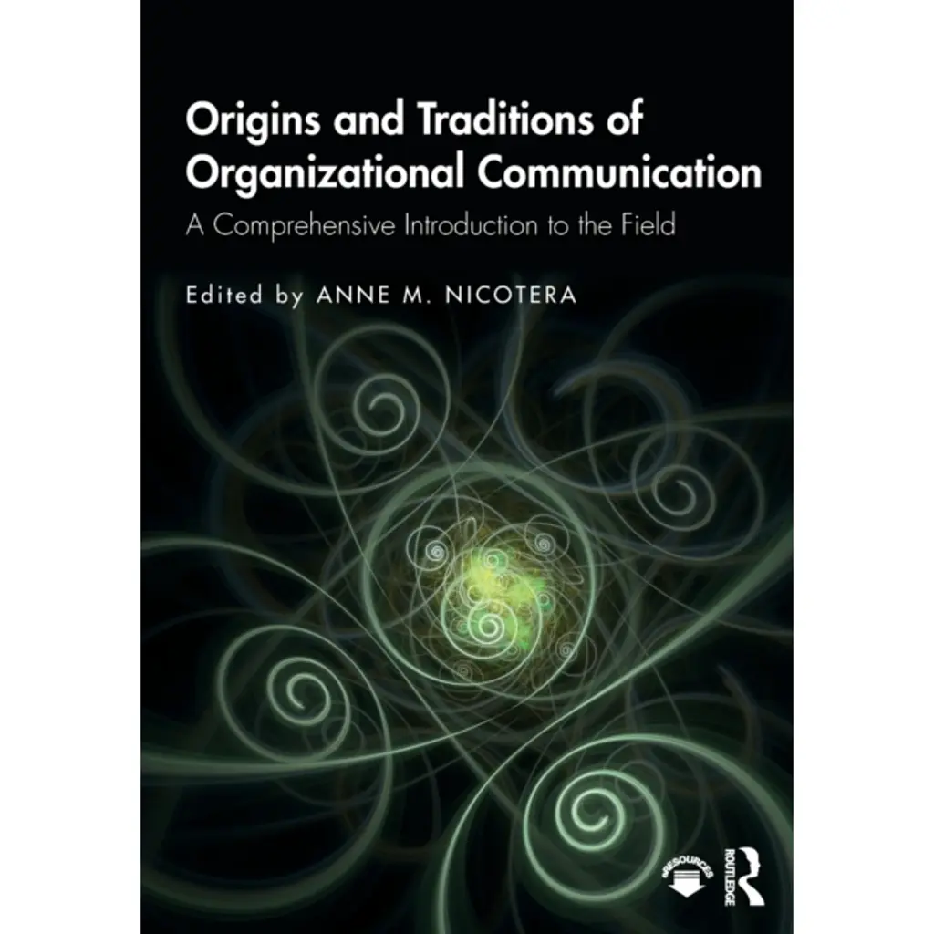 Origins and Traditions of Organizational Communication -