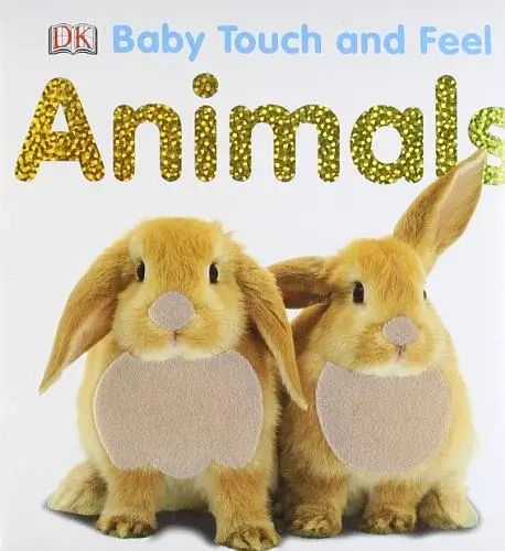Baby Touch and Feel Animals - - фото 2