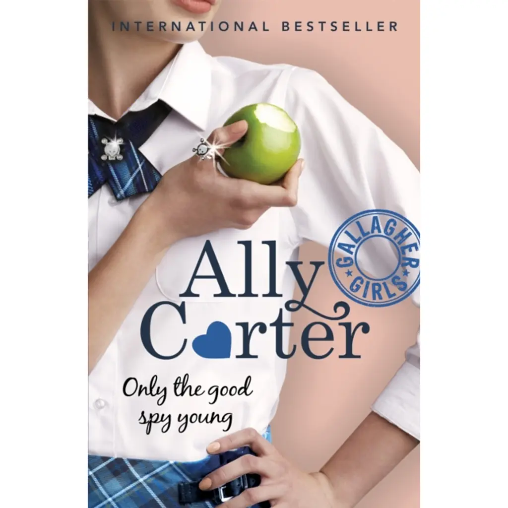 Gallagher Girls: Only The Good Spy Young - Ally Carter