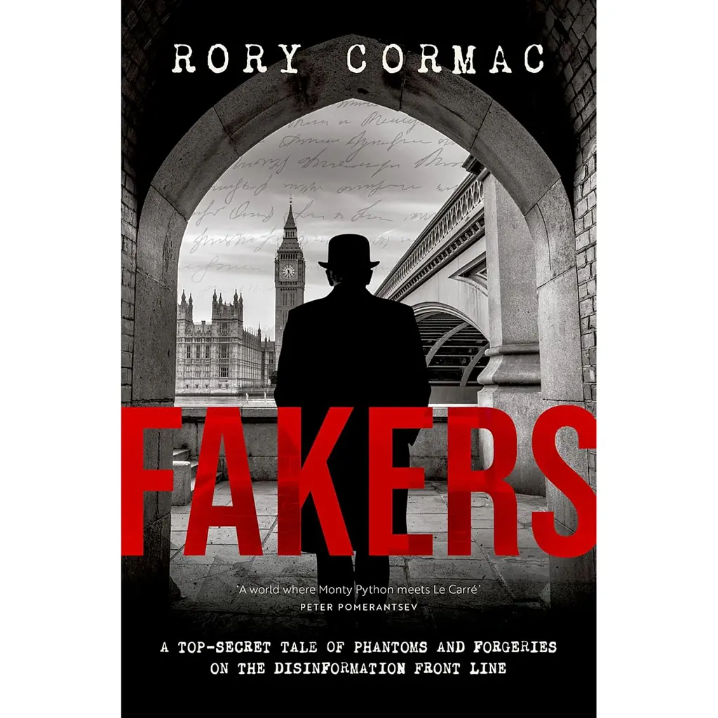 Fakers. A Top-Secret Tale of Phantoms and Forgeries on the Disinformation Front Line - Рорі Кормак