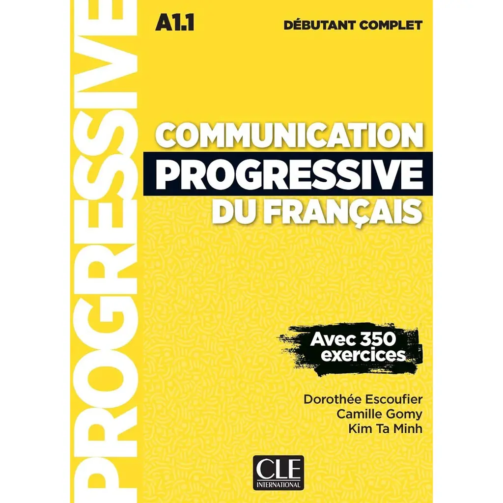 Communication Progressive du Francais 2e Edition Niveau Debutant Complet A1.1. Livre + CD - Дороті Ескуф'є