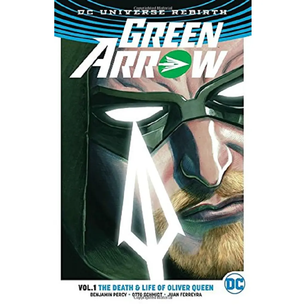 Green Arrow: The Life and Death of Oliver Queen. Volume 1 - Бенджамін Персі