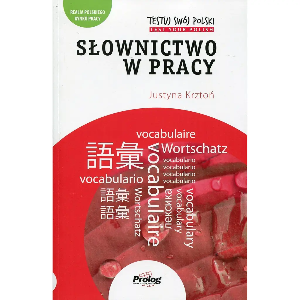 Testuj Swoj Polski Slownictwo w pracy - Юстина Кштонь
