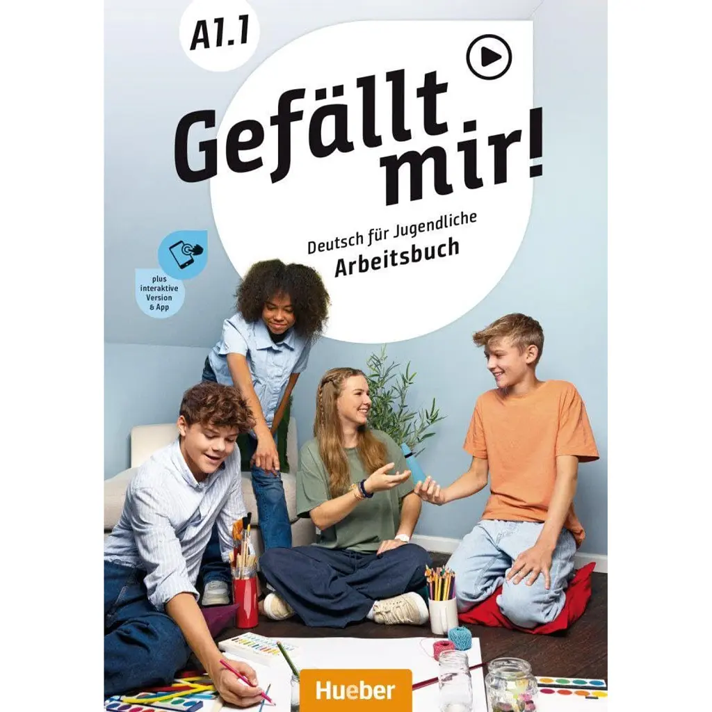 Gefällt mir! A1.1 Arbeitsbuch plus interaktive Version Deutsch für Jugendliche Deutsch als Fremdsprache - Christiane Seuthe