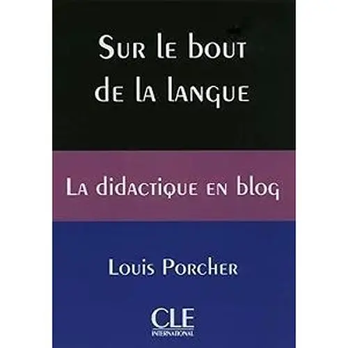 Sur le bout de la langue. La didactique en blog