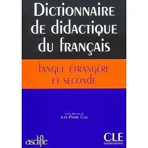 Dictionnaire de didactique du francais